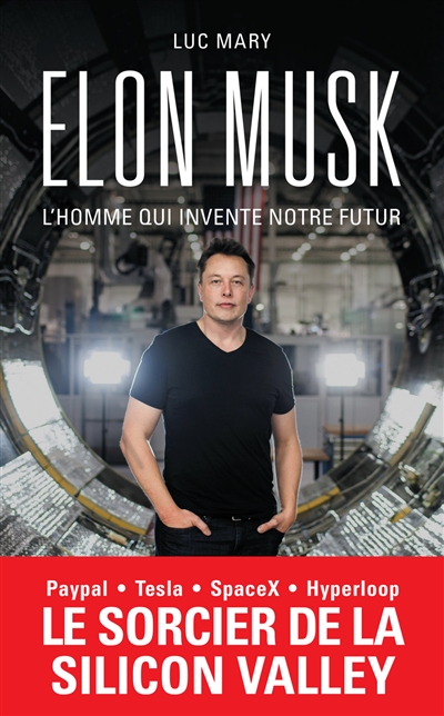 Elon Musk, l’homme aux multiples facettes